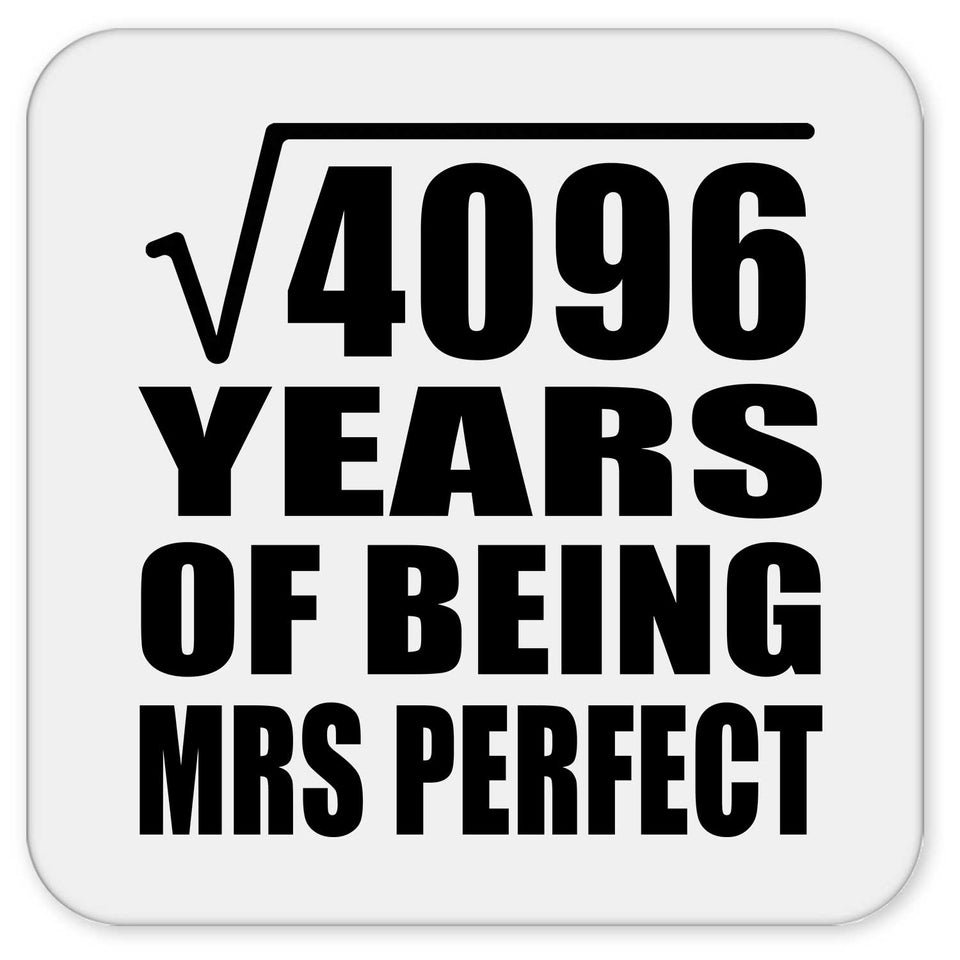 64th Anniversary Square Root of 4096 Years of Mrs Perfect - Drink Coaster