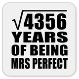 66th Anniversary Square Root of 4356 Years of Mrs Perfect - Drink Coaster