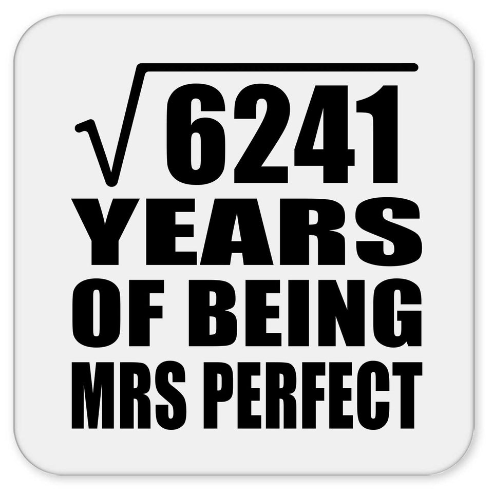79th Anniversary Square Root of 6241 Years of Mrs Perfect - Drink Coaster