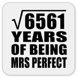 81st Anniversary Square Root of 6561 Years of Mrs Perfect - Drink Coaster