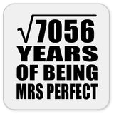 84th Anniversary Square Root of 7056 Years of Mrs Perfect - Drink Coaster