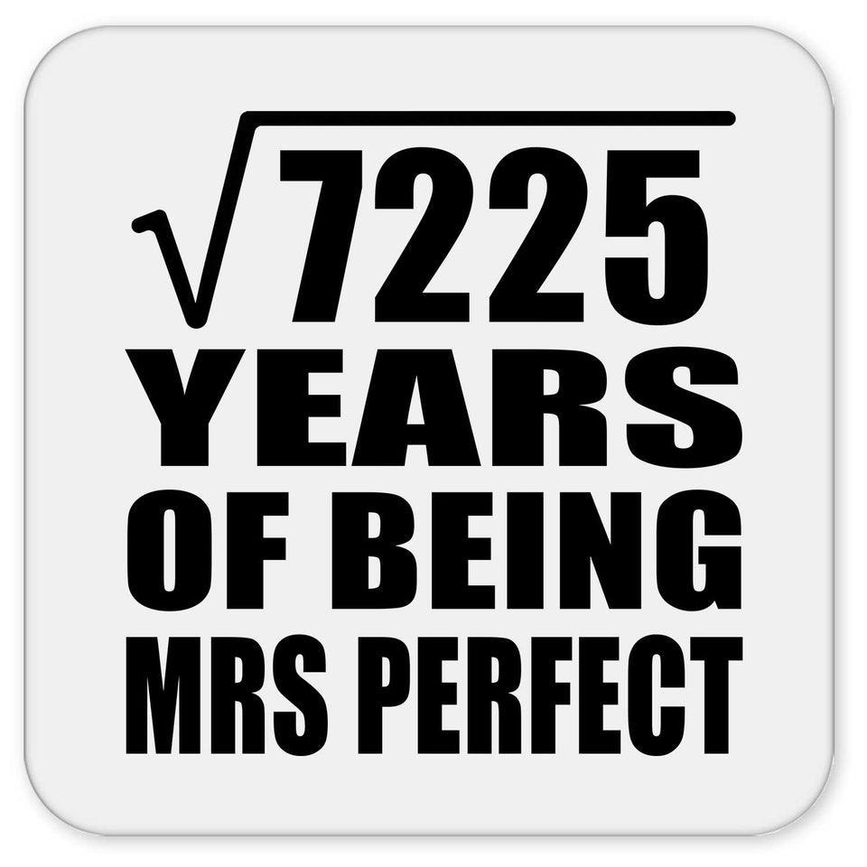 85th Anniversary Square Root of 7225 Years of Mrs Perfect - Drink Coaster