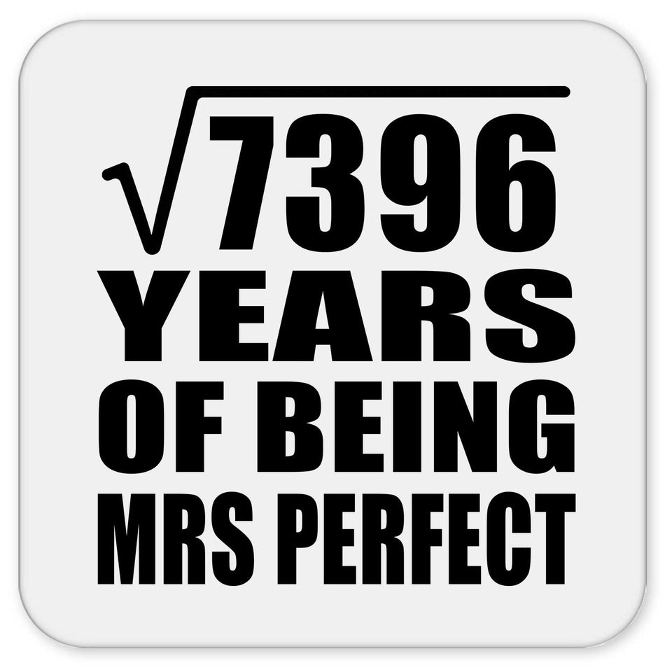 86th Anniversary Square Root of 7396 Years of Mrs Perfect - Drink Coaster