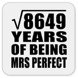 93rd Anniversary Square Root of 8649 Years of Mrs Perfect - Drink Coaster