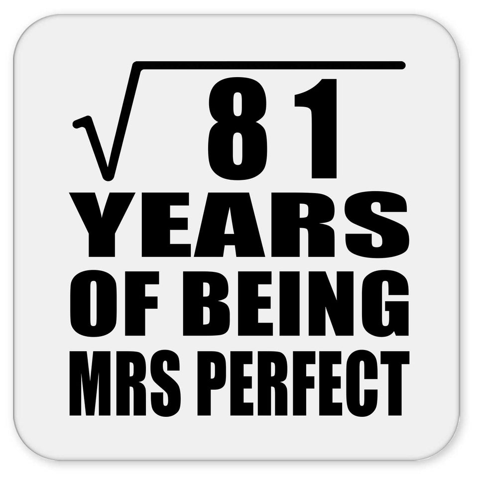 9th Anniversary Square Root of 81 Years of Mrs Perfect - Drink Coaster