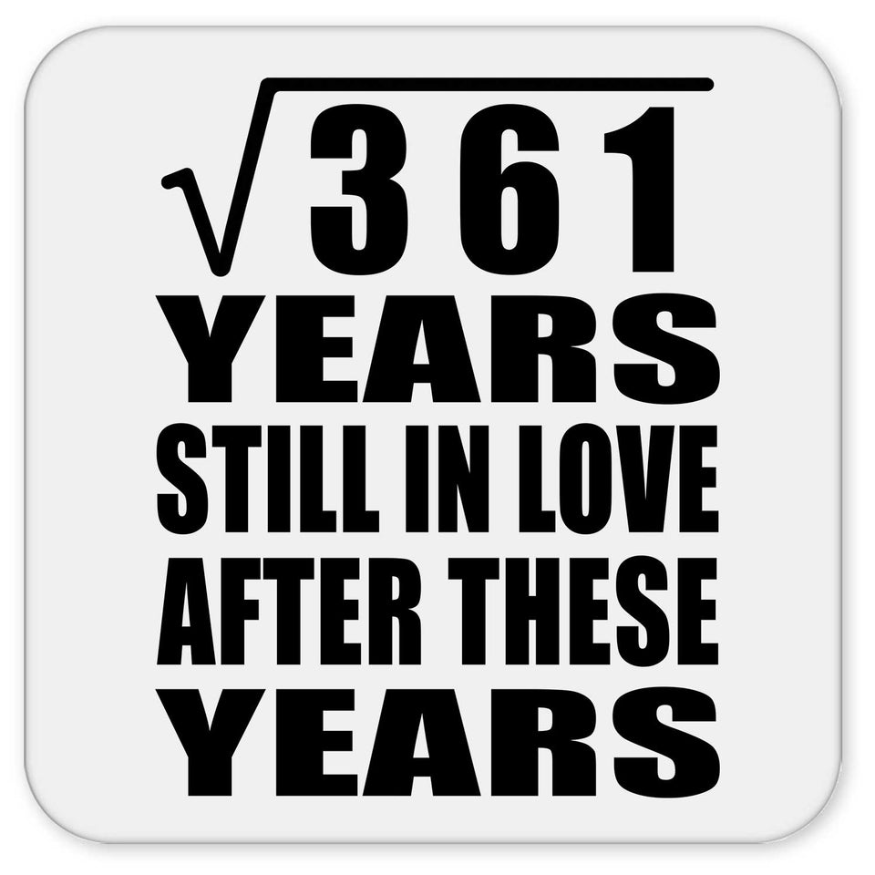 19th Anniversary Square Root of 361 Years Still In Love - Drink Coaster