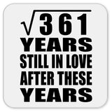 19th Anniversary Square Root of 361 Years Still In Love - Drink Coaster