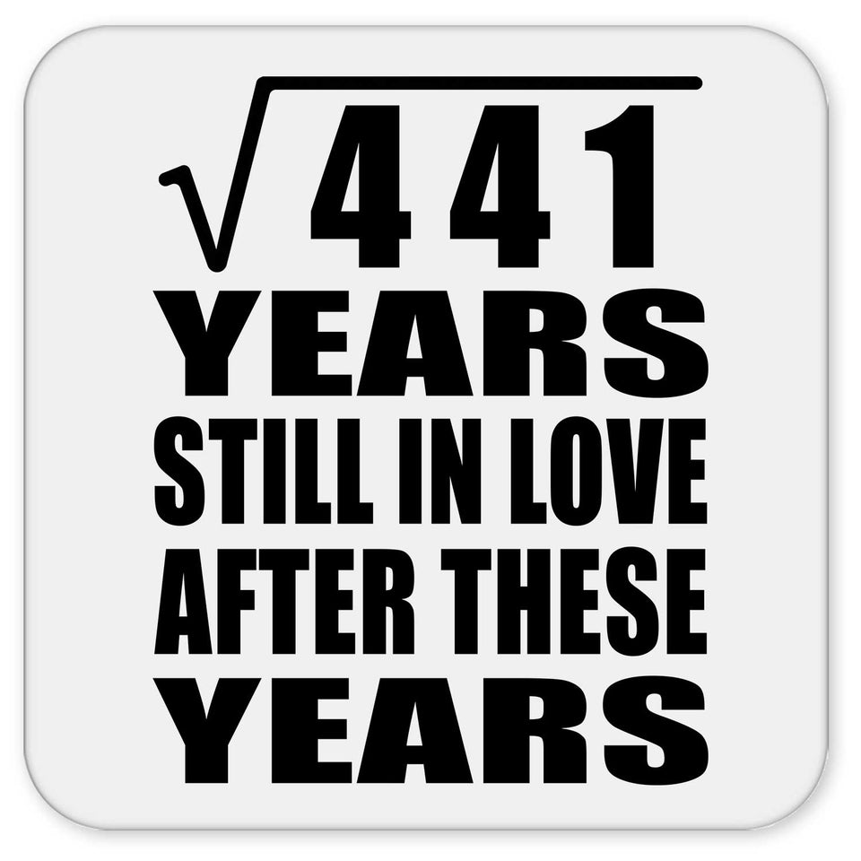 21st Anniversary Square Root of 441 Years Still In Love - Drink Coaster