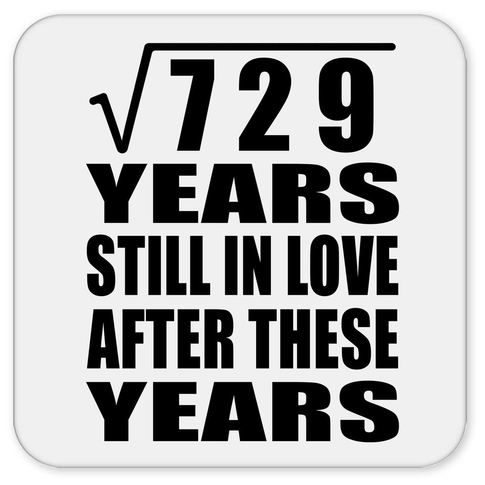 27th Anniversary Square Root of 729 Years Still In Love - Drink Coaster