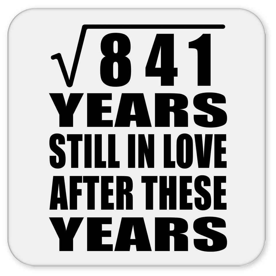 29th Anniversary Square Root of 841 Years Still In Love - Drink Coaster