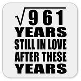 31st Anniversary Square Root of 961 Years Still In Love - Drink Coaster