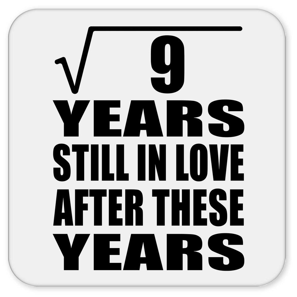 3rd Anniversary Square Root of 9 Years Still In Love - Drink Coaster