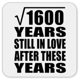 40th Anniversary Square Root of 1600 Years Still In Love - Drink Coaster