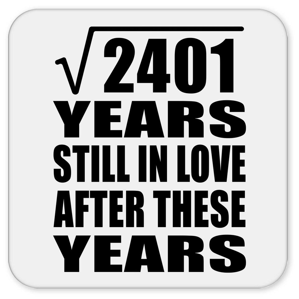 49th Anniversary Square Root of 2401 Years Still In Love - Drink Coaster