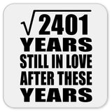 49th Anniversary Square Root of 2401 Years Still In Love - Drink Coaster