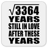 58th Anniversary Square Root of 3364 Years Still In Love - Drink Coaster