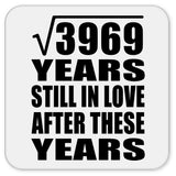 63rd Anniversary Square Root of 3969 Years Still In Love - Drink Coaster