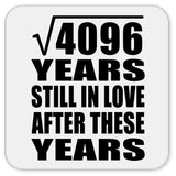 64th Anniversary Square Root of 4096 Years Still In Love - Drink Coaster