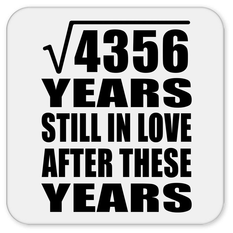 66th Anniversary Square Root of 4356 Years Still In Love - Drink Coaster