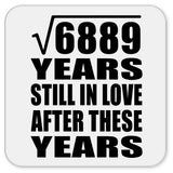 83rd Anniversary Square Root of 6889 Years Still In Love - Drink Coaster