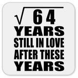 8th Anniversary Square Root of 64 Years Still In Love - Drink Coaster