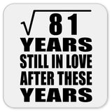 9th Anniversary Square Root of 81 Years Still In Love - Drink Coaster