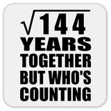 12th Anniversary Square Root of 144 Years Who's Counting - Drink Coaster