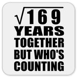 13th Anniversary Square Root of 169 Years Who's Counting - Drink Coaster