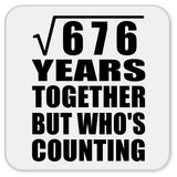 26th Anniversary Square Root of 676 Years Who's Counting - Drink Coaster