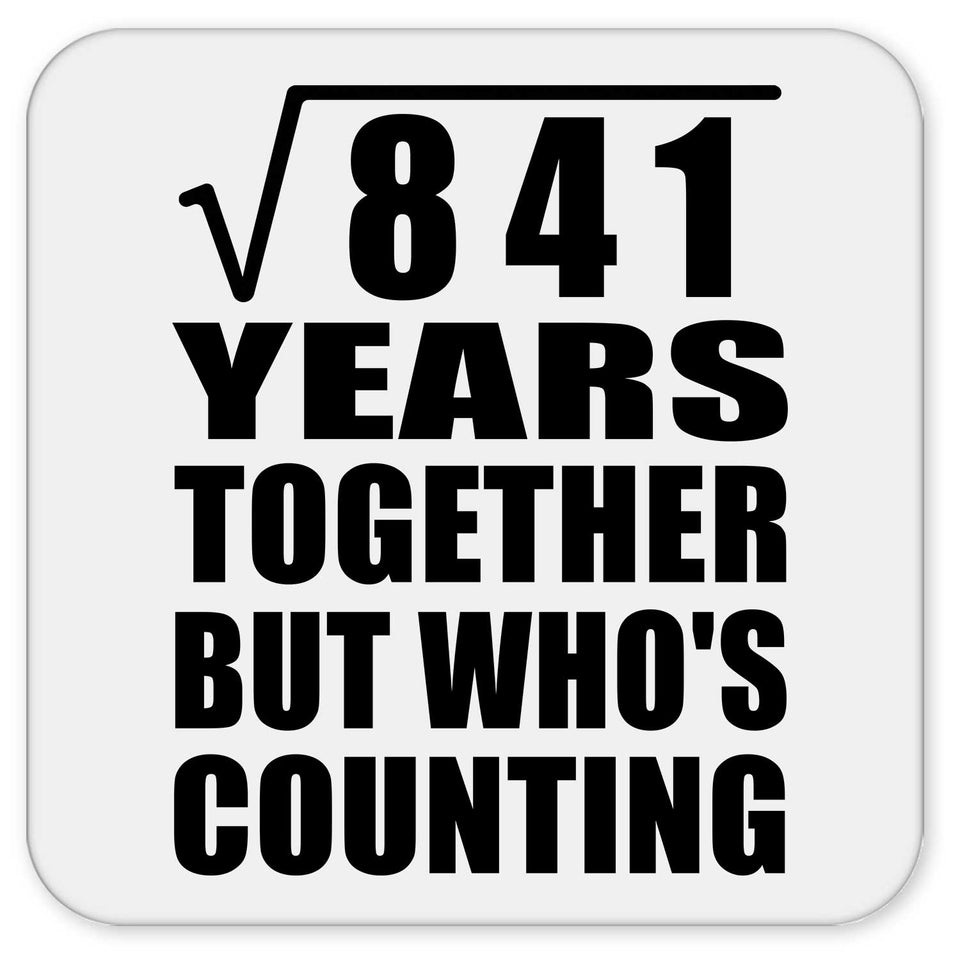 29th Anniversary Square Root of 841 Years Who's Counting - Drink Coaster