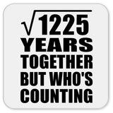 35th Anniversary Square Root of 1225 Years Who's Counting - Drink Coaster