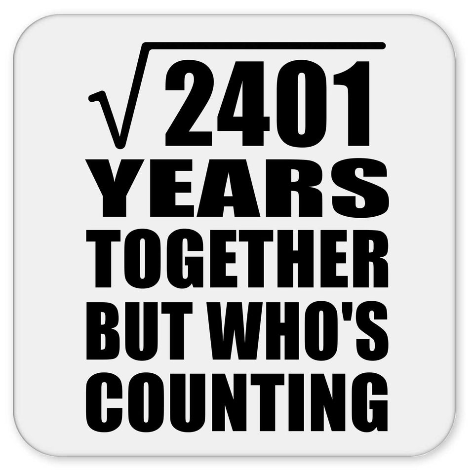 49th Anniversary Square Root of 2401 Years Who's Counting - Drink Coaster