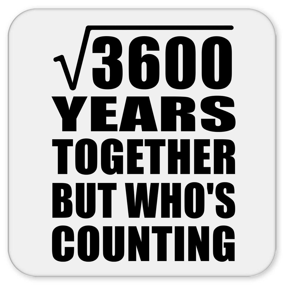 60th Anniversary Square Root of 3600 Years Who's Counting - Drink Coaster