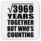 63rd Anniversary Square Root of 3969 Years Who's Counting - Drink Coaster