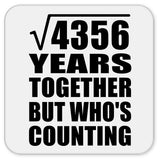66th Anniversary Square Root of 4356 Years Who's Counting - Drink Coaster