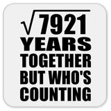 89th Anniversary Square Root of 7921 Years Who's Counting - Drink Coaster
