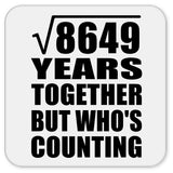 93rd Anniversary Square Root of 8649 Years Who's Counting - Drink Coaster