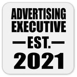 Advertising Executive Established EST. 2021 - Drink Coaster