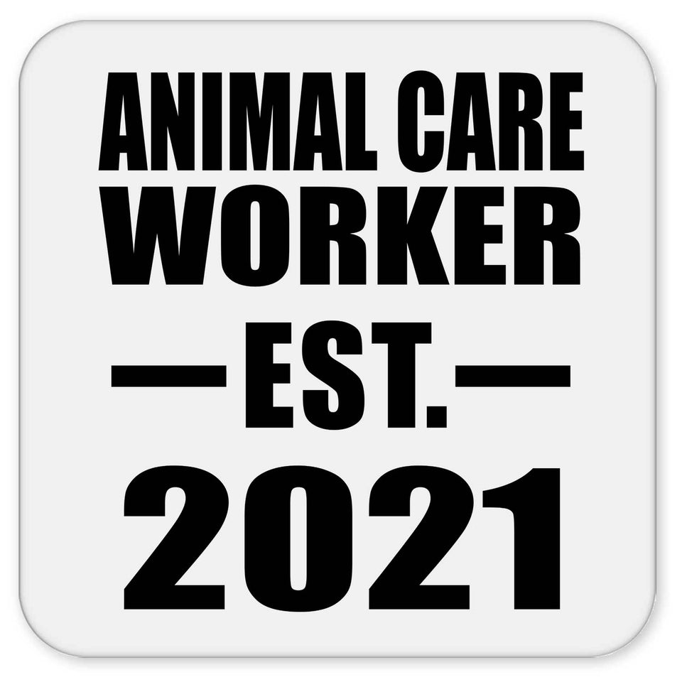 Animal Care Worker Established EST. 2021 - Drink Coaster