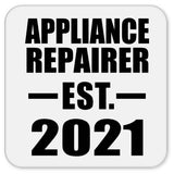 Appliance Repairer Established EST. 2021 - Drink Coaster