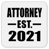 Attorney Established EST. 2021 - Drink Coaster
