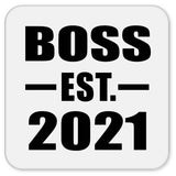 Boss Established EST. 2021 - Drink Coaster