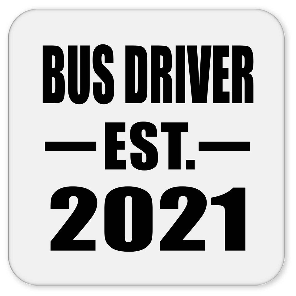 Bus Driver Established EST. 2021 - Drink Coaster