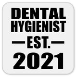 Dental Hygienist Established EST. 2021 - Drink Coaster