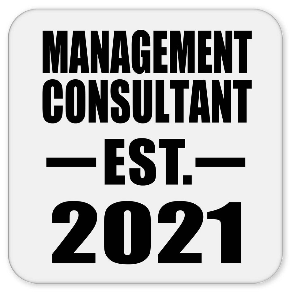 Management Consultant Established EST. 2021 - Drink Coaster