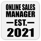 Online Sales Manager Established EST. 2021 - Drink Coaster