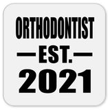 Orthodontist Established EST. 2021 - Drink Coaster