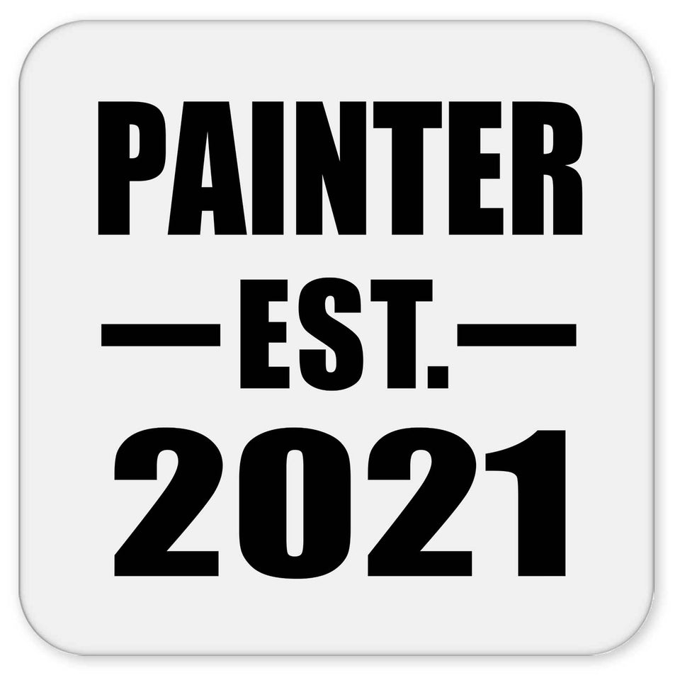 Painter Established EST. 2021 - Drink Coaster