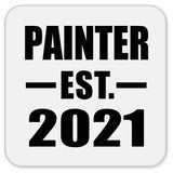 Painter Established EST. 2021 - Drink Coaster