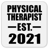 Physical Therapist Established EST. 2021 - Drink Coaster